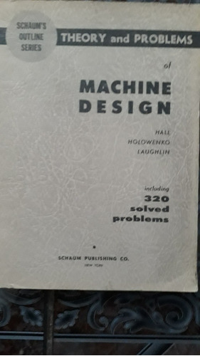 Teoria Y Problemas De Diseño De Maquinas 