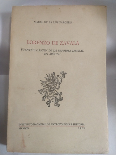Lorenzo De Zavala María De La Luz Parcero