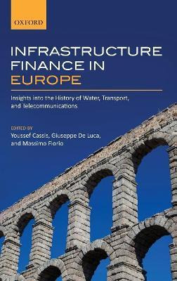 Libro Infrastructure Finance In Europe - Youssef Cassis