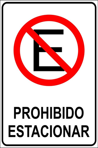 Carteles, No Estacionar, Prohibido Fumar, Etc.