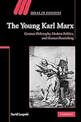 The Young Karl Marx Paperback: German Philosophy, Modern Pol