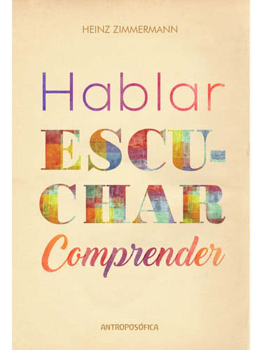 Libro Hablar Escuchar Comprender 