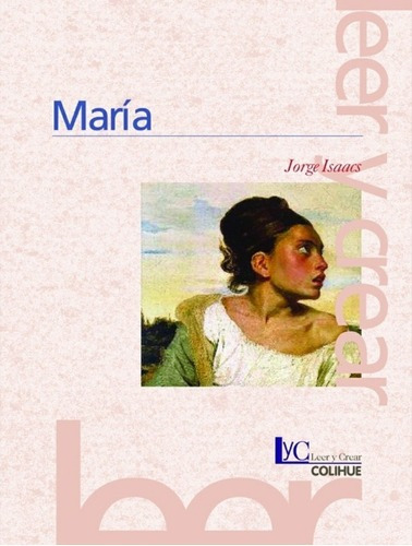 Maria - Isaacs, Jorge, de Isaacs, Jorge. Editorial Colihue en español