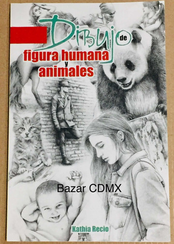 Dibujo De Figura Humana Y Animales Kathia Recio Libro Envío 