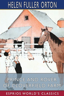 Libro Prince And Rover Of Cloverfield Farm (esprios Class...