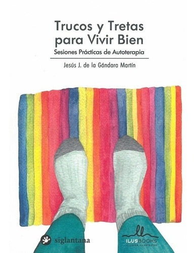 Imagen 1 de 2 de Libro - Trucos Y Tretas  Para Vivir Bien - De La Gandara, Ma