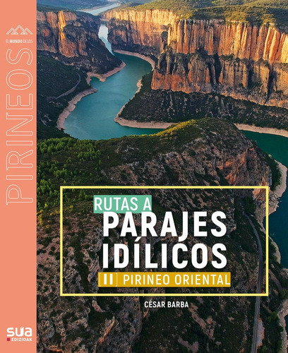 Libro Rutas A Parajes Idilicos Ii Pirineo Occidental - Ba...