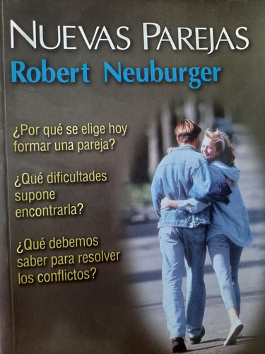 Nuevas Parejas Robert Neuburger Problemas Y Traumas Terapia