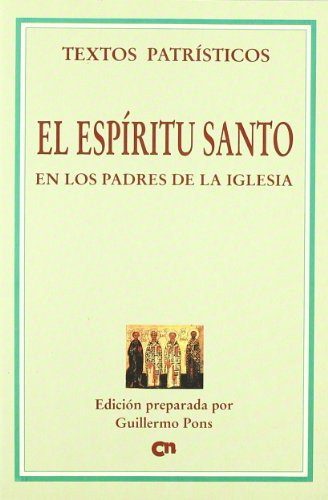 El Espíritu Santo En Los Padres De La Iglesia