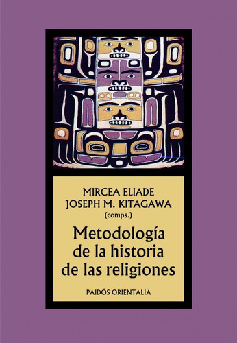 Metodología De La Historia De Las Religiones Mircea Eliade 