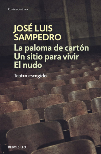 Paloma De Carton/un Sito Para Vivir/el Nudo Dbc - Sampedro,j