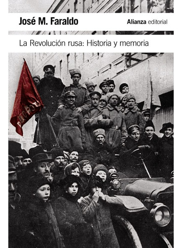La Revolucion Rusa: Historia Y Memoria