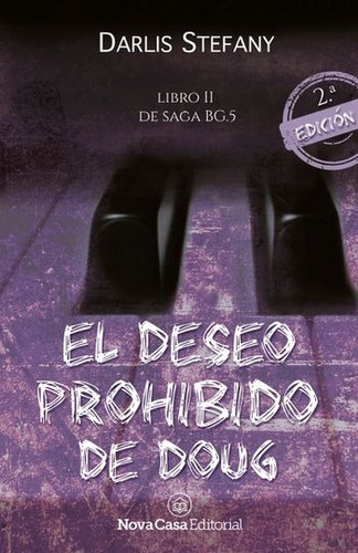 El Deseo Prohibido De Doug - Darlis Stefany