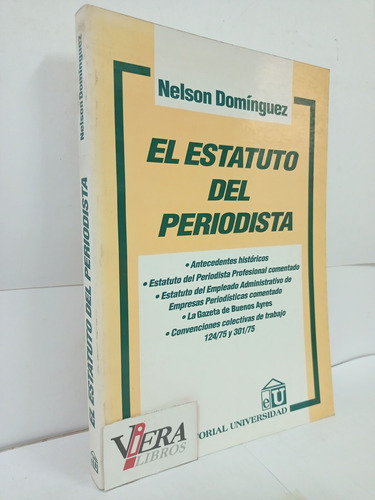 El Estatuto Del Periodista - Nelson Domínguez