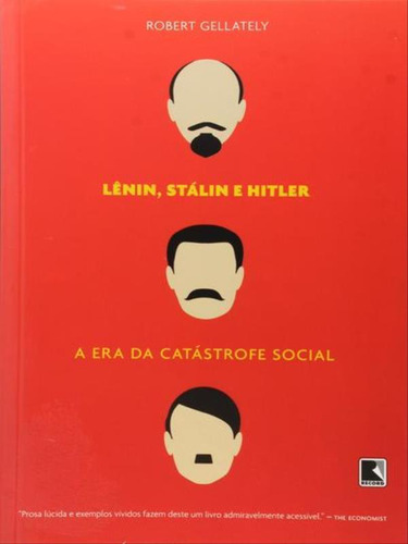 Lênin, Stálin e Hitler, de Gellately, Robert. Editora Record, capa mole, edição 1ª edição - 2010 em português