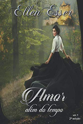 Amor Além Do Tempo: Pretérito Perfeito