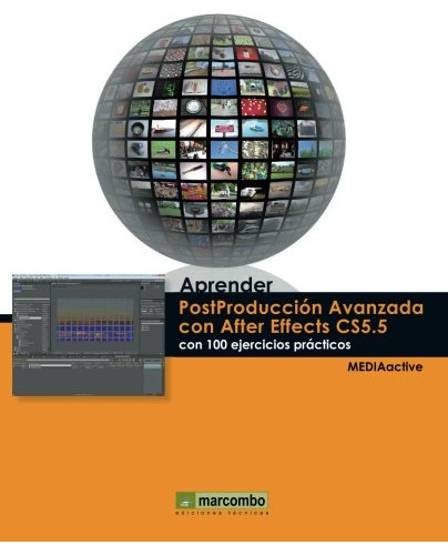 Libro Aprender Postproduccion Avanzada Con After Effects Cs5