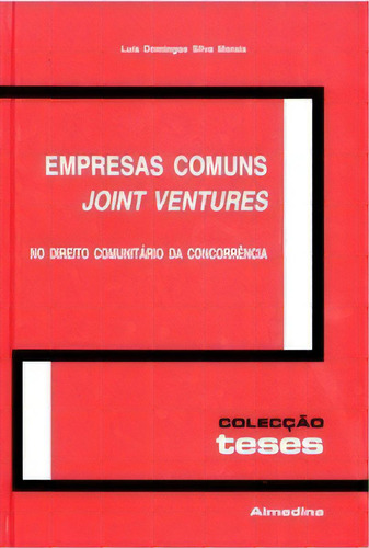 Empresas Comuns - Joint Ventures, De Morais Silva. Editora Almedina Em Português