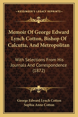 Libro Memoir Of George Edward Lynch Cotton, Bishop Of Cal...