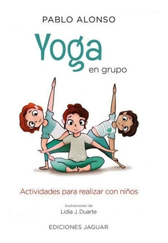 Yoga En Grupo - Actividades Para Realizar Con Niños - Alonso