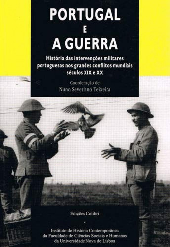 Libro Portugal E A Guerra - Historia Das Intervencões Por