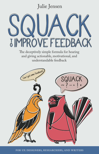 Libro: Squack To Improve Feedback: The Deceptively Simple Fo