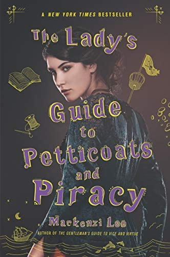 The Ladyøs Guide To Petticoats And Piracy (montague Siblings, 2), De Lee, Mackenzi. Editorial Katherine Tegen Books, Tapa Blanda En Inglés