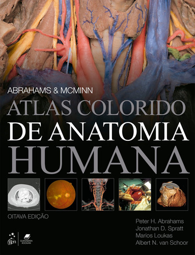 Abrahams & McMinn Atlas Colorido de Anatomia Humana, de ABRAHAMS, Peter H. et al.. Editora Gen – Grupo Editorial Nacional Part S/A, capa mole em português, 2021