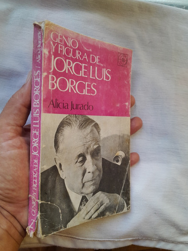 Genio Y Figura De Jorge Luis Borges. Alicia Jurado (Usado)
