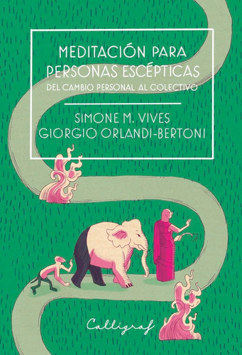 Meditacion Para Personas Escepticas, De M. Vives, Simone. Editorial Edicions Calúligraf, Tapa Blanda En Español