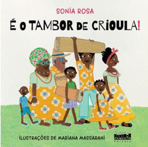 É O Tambor De Crioula!, De Rosa, Sonia. Editora Projeto, Capa Mole Em Português