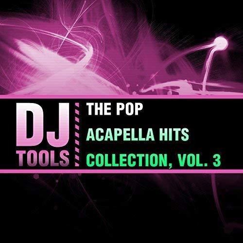 Cd The Pop Acapella Hits Collection, Vol. 3 - Dj Tools