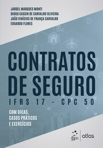 Contratos De Seguro Ifrs 17 - Cpc 50, De Jardel Marques Monti. Editora Atlas, Capa Mole Em Português