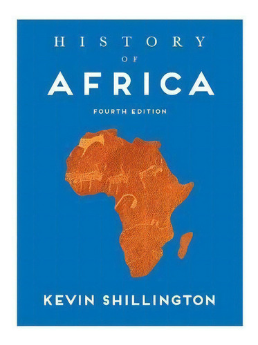History Of Africa, De Kevin Shillington. Editorial Macmillan Education Uk, Tapa Blanda En Inglés