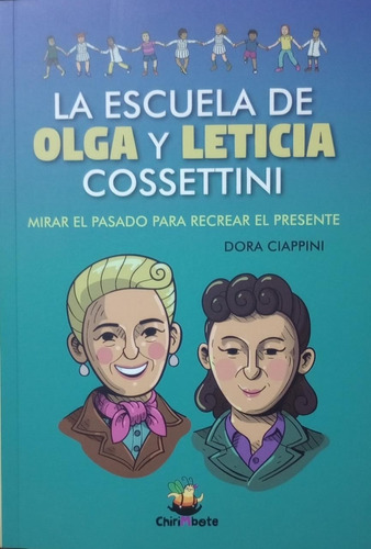 Escuela De Olga Y Leticia Cossettini, La - Ciappini