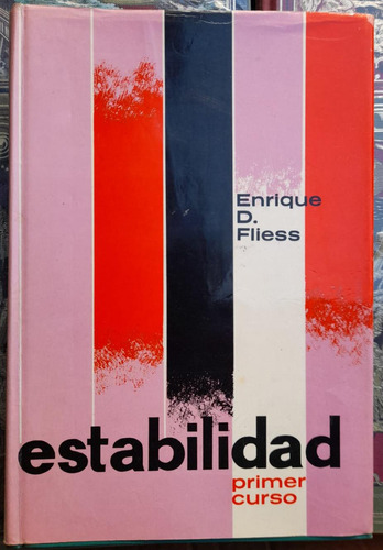 Estabilidad. Primer Curso. Enrique Fliess