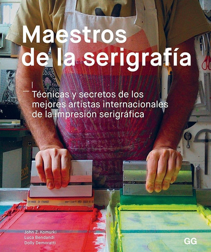 Libro Maestros De La Serigrafía