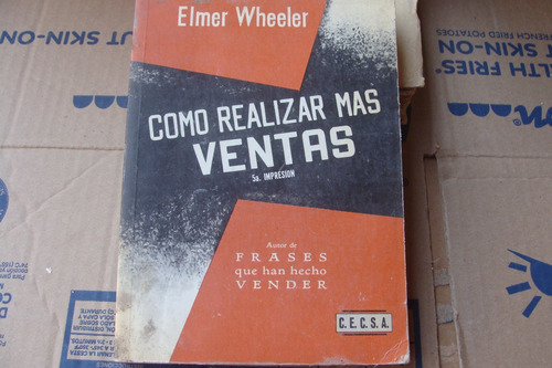 Como Realizar Mas Ventas , Año 1969 ,elmer Wheeler