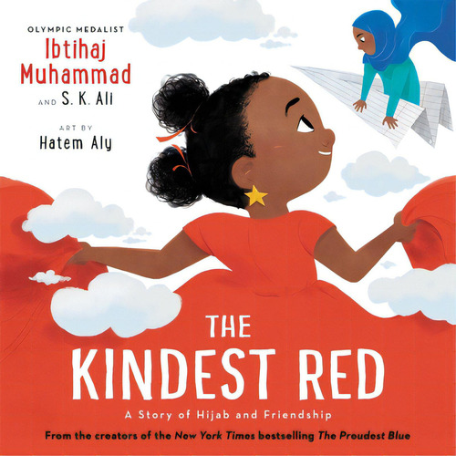 The Kindest Red: A Story Of Hijab And Friendship, De Muhammad, Ibtihaj. Editorial Little Brown Books For Young R, Tapa Dura En Inglés