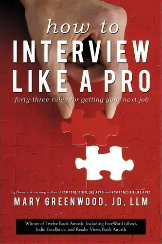 How To Interview Like A Pro, De Mary Greenwood. Editorial Iuniverse, Tapa Blanda En Inglés