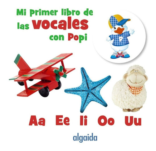 Libro. Mi Primer Libro De Las Vocales Con Popi