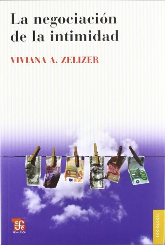 La Negociacion De La Intimidad - Zelizer, Viviana A