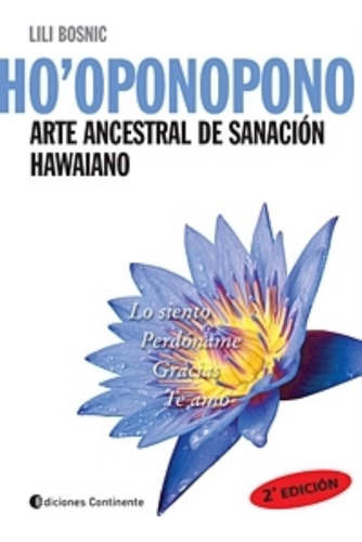 Ho'oponopono: Arte Ancestral De Sanacion Hawaiano - Lili Bos