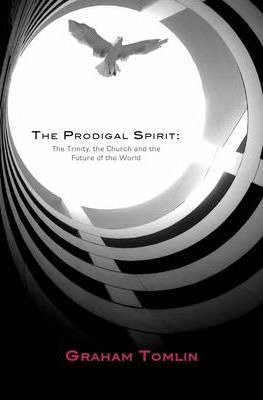 Libro The Prodigal Spirit : The Trinity, The Church And T...