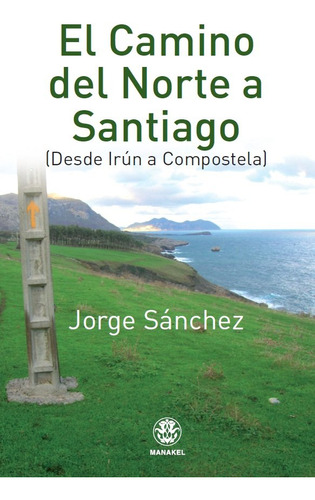 Libro El Camino Del Norte A Santiago