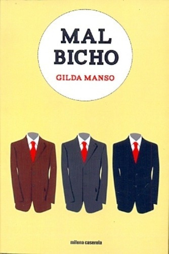 Mal Bicho - Gilda  Manso, de Gilda Manso. Editorial Milena Caserola en español