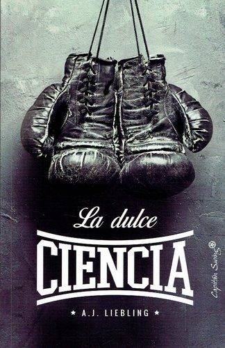 Dulce Ciencia, La - Liebling, A.j