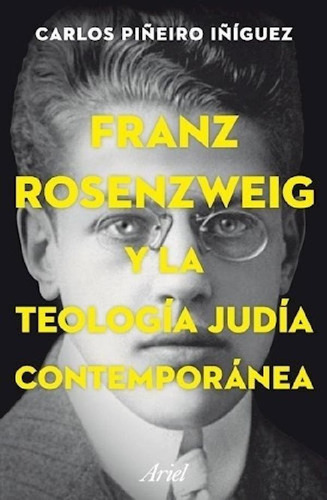 Libro - Franz Rosenzweig Y La Teología Judía Contemporánea 