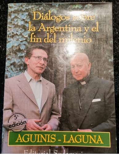 Dialogos Sobre La Argentina Y El Fin Del Milenio Aguinislagu