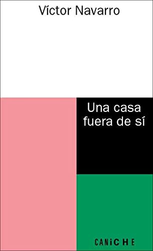 Una Casa Fuera De Si - Navarro Victor